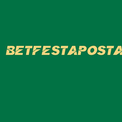 Logo da BETFESTAPOSTA